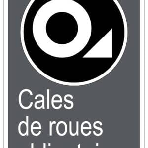 Panneaux NORME  CSA : Cales de roues obligatoires
