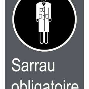 Panneaux NORME  CSA : Sarrau obligatoire