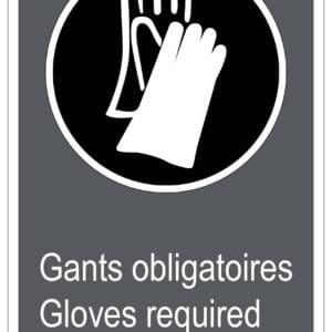 Panneaux NORME  CSA : Gants obligatoires-gloves required