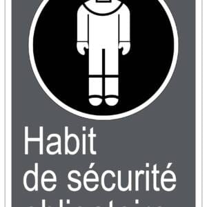 Panneaux NORME  CSA : Habit de sécurité obligatoire