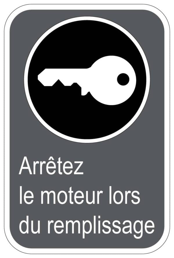 Panneaux NORME  CSA : Arrêtez le moteur lors du remplissage