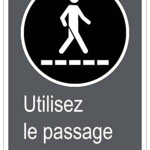 Panneaux NORME  CSA : Utilisez le passage piétonnier