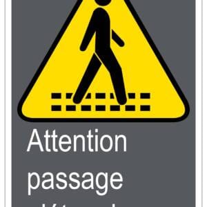 Panneaux NORME  CSA : Attention passage piétonnier