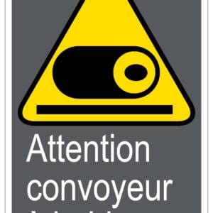 Panneaux NORME  CSA : Attention convoyeur à bobines
