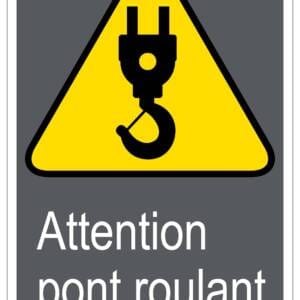 Panneaux NORME  CSA : Attention pont roulant