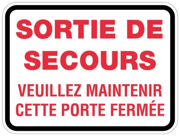Panneaux NORME OSHA : Sortie de secours -Veuillez maintenir cette porte fermée