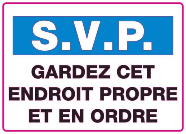 Panneaux NORME OSHA : SVP : gardez cet endroit propre et en ordre