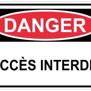 Panneaux NORME OSHA : Danger : accès interdit