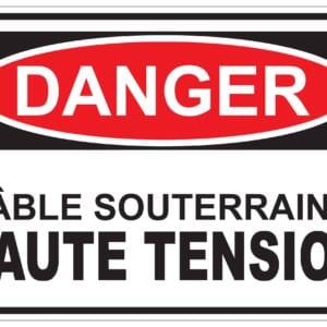 Panneaux NORME OSHA : Danger : cable sourterrain à haute tension