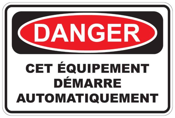 <a href="https://www.signel.ca/en/produit/panneaux-norme-osha-danger-cet-equipement-demarre-automatiquement/">Panneaux NORME OSHA : Danger : Cet équipement démarre automatiquement</a>