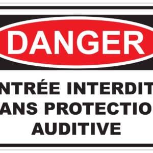 Panneaux NORME OSHA : Danger : Entrée interdite sans protection auditive