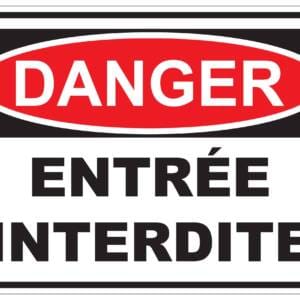Panneaux NORME OSHA : Danger : Entrée interdite