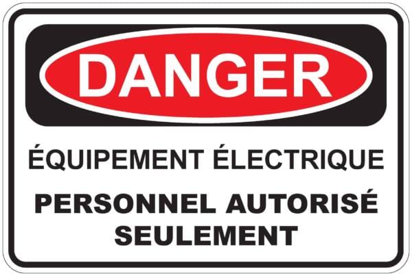 Panneaux NORME OSHA : Danger :équipement électrique-personnel autorisé seulement