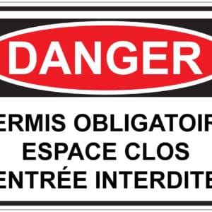 Panneaux NORME OSHA : Danger : Permis obligatoire, espace clos, entrée interdite