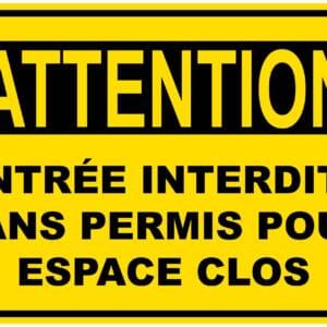 Panneaux NORME OSHA : Attention : Entrée interdite sans permis pour espace clos