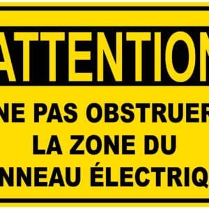 Panneaux NORME OSHA : Attention : ne pas obruer la zone du panneau électrique