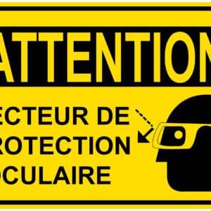 Panneaux NORME OSHA : Attention : secteur de protection oculaire
