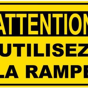 Panneaux NORME OSHA : Attention : utilisez la rampe