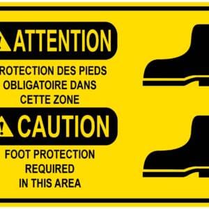 Panneaux NORME OSHA : Atttention : protection des pieds obligatoire dans cette zone-foot protecion require in this area
