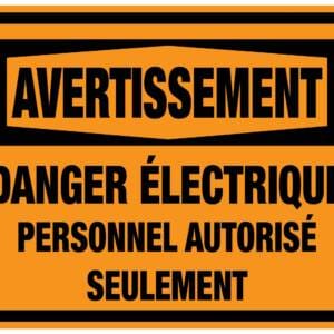 Panneaux NORME OSHA : Avertissement : Danger électrique -personnel autorisé seulement