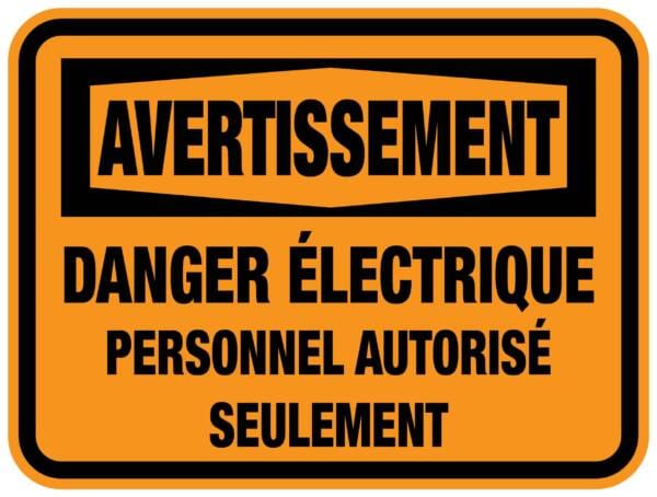 Panneaux NORME OSHA : Avertissement : Danger électrique -personnel autorisé seulement
