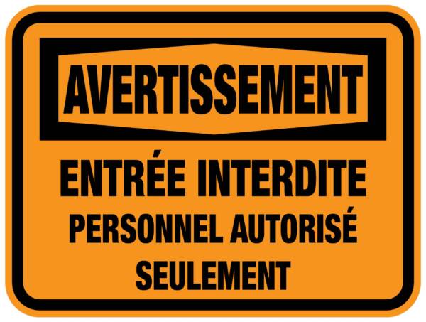 <a href="https://www.signel.ca/produit/panneaux-norme-osha-entree-interdite-personnel-autorise-suelement/">Panneaux NORME OSHA : Entrée interdite-personnel autorisé suelement</a>