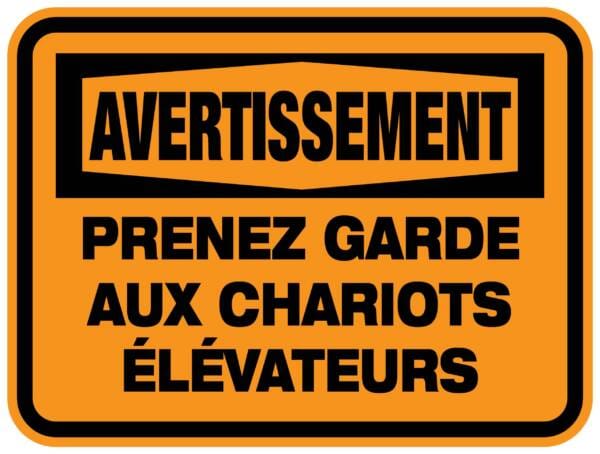 Panneaux NORME OSHA : Avertissement : Prenez garde aux chariots élévateurs