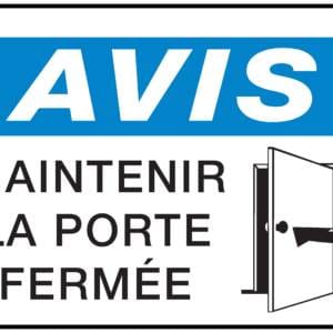 Panneaux NORME OSHA : Avis : maintenir la porte fermée