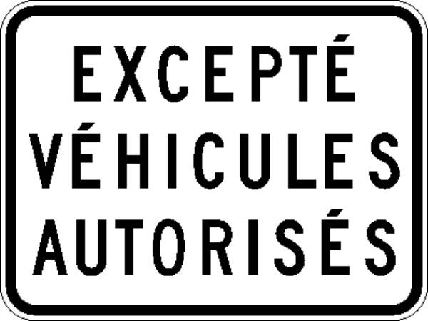 <a href="https://www.signel.ca/en/produit/panonceau-excepte-vehicules-autorises/">Panonceau excepté véhicules autorisés</a>