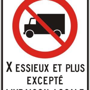Accès interdit aux camions X essieux et plus excepté livraison locale