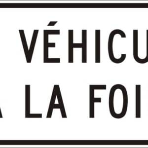 Panonceau un véhicule à la fois